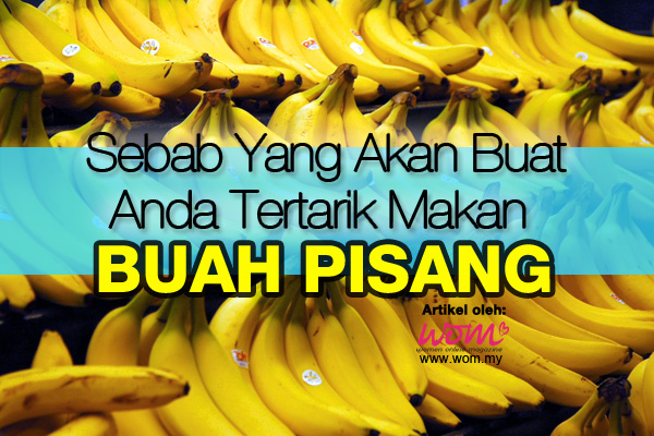 Khasiat Buah Pisang - women online magazine