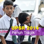 UPSR 2014 Penuh Tragik