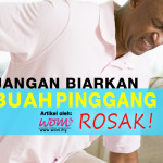 9 Cara Kurangkan Risiko Buah Pinggang Rosak