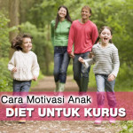 6 Cara Motivasi Anak Diet Untuk Kurus