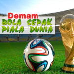 Ramai Demam Bola Sepak Piala Dunia!