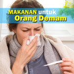 6 Makanan Untuk Orang Demam