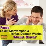 5 Sebab Lelaki Anti Wanita ‘Mulut Murai'