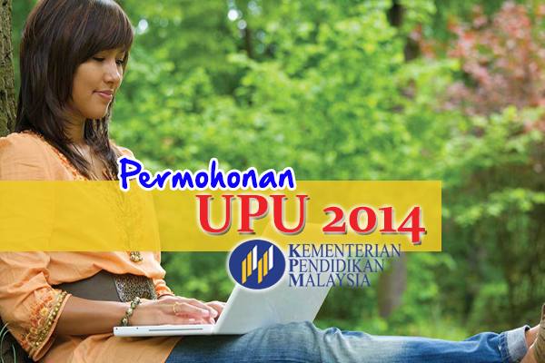 permohonan upu 2014 - women online magazine