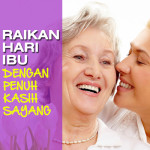 Raikan Hari Ibu Dengan Penuh Kasih Sayang