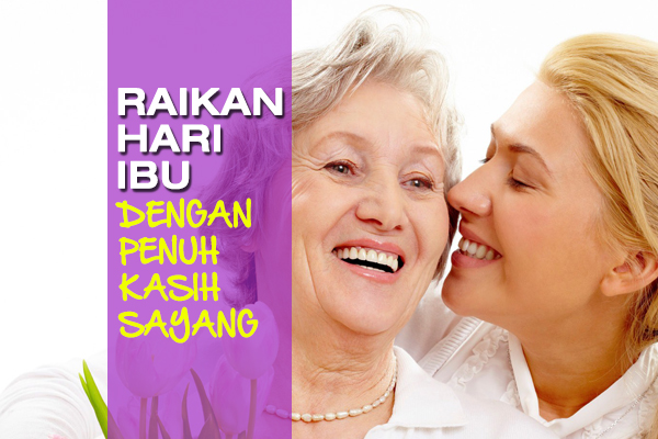 raikan hari ibu - women online magazine