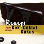 Resepi Kek Coklat Kukus Super Sedap