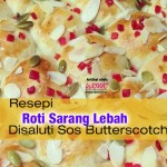 Resepi Roti Sarang Lebah Disaluti Sos Butterscotch