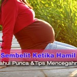 3 Tips Elak Sembelit Ketika Hamil