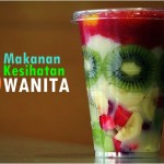 8 Makanan Kesihatan Wanita Terbaik