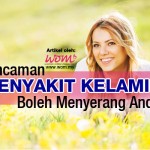 Jangan Buat Tak Tahu, Ancaman Penyakit Kelamin Ini Boleh Menyerang Anda!