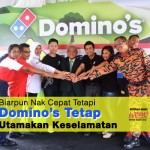  Biarpun Nak Cepat Tetapi Domino’s Tetap Utamakan Keselamatan