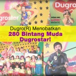  Dugro(R) Menobatkan 280 Bintang Muda Dugrostar!