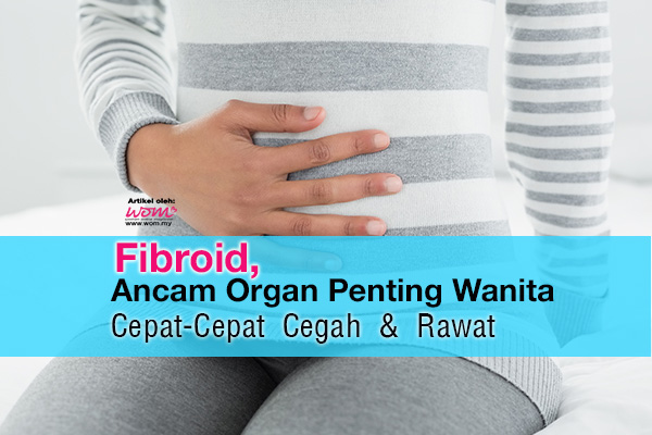 PENYAKIT FIBROID - women online magazine-2