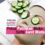 7 Petua Putihkan Muka