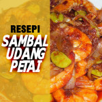 Resepi Sambal Udang Petai Pedas Mengancam