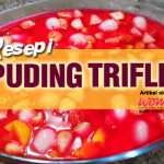 Resepi Puding Trifle