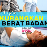 7 Tips Kurangkan Berat Badan