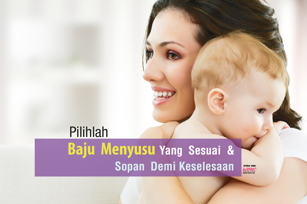 baju menyusu - women online magazine