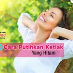 10 Cara Putihkan Ketiak Hitam Paling Berkesan