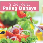 Awas, Jangan Terjebak 3 Diet Ketat Paling Bahaya!