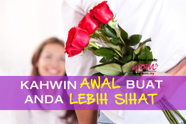 kahwin awal - women online magazine