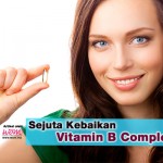 Sejuta Kebaikan Vitamin B Complex