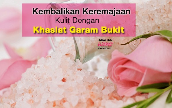 khasiat garam bukit - women online magazine