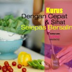 6 Cara Kurus Dengan Cepat Selepas Bersalin