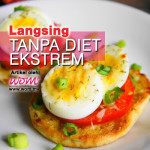 10 Tips Langsing Tanpa Diet Ekstrem