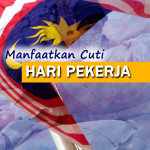 Manfaatkan Cuti Hari Pekerja