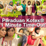 Pemenang Peraduan Kotex®‘1 Minute Time-Out’