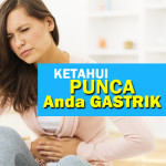 Mesti Baca! 5 Punca Gastrik