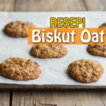 Resepi Biskut Oat