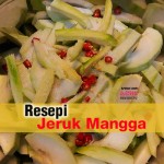 Resepi Jeruk Mangga