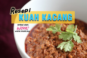 Resepi Kuah Kacang | Women Online Magazine