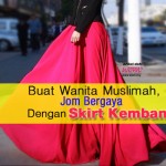 Wanita Muslimah Lebih Bergaya Dengan 5 Jenis Skirt Kembang