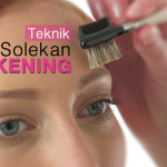 Teknik Solekan Kening  Yang Betul