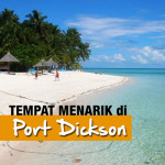 Mesti Pergi! 6 Tempat Menarik Di Port Dickson