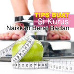 Cara Terbaik Si Kurus Naikkan Berat Badan